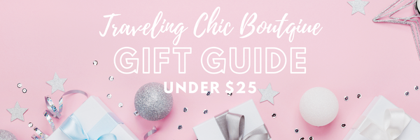 traveling chic boutique gift guide under $25